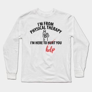 physiotherapist physical therapy gift saying funny Long Sleeve T-Shirt